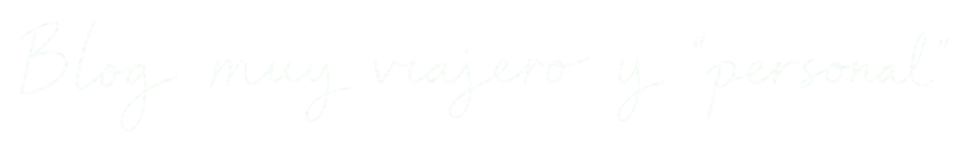 Blog muy viajero y "personal"